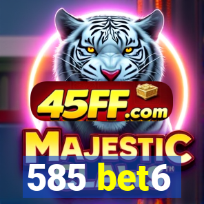 585 bet6